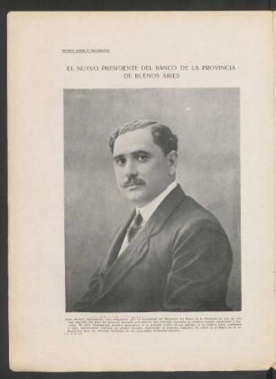 El nuevo presidente del Banco de la Provincia de Buenos Aires - [Fotografía] : [Retrato de] Señor Enrique Santamarina