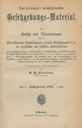 1897: Das gesammte preußisch-deutsche Gesetzgebungs-Material