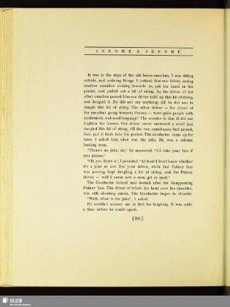 Jerome K. Jerome:[It was in the days of the old horse-omnibus...]