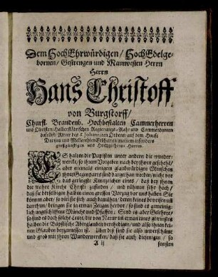 Dem Hoch Ehrwürdigen/ Hoch Edelgebornen/ Gestrengen und Mannvesten Herrn Herrn Hans Christoff von Burgstorff [...]