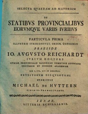 Selecta quaedam ad materiam de statibus provincialibus eorumque variis iuribus : Partic. I.