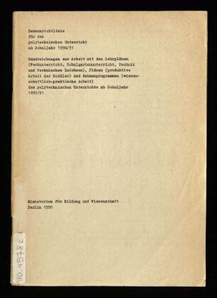 Rahmenrichtlinie für den polytechnischen Unterricht ab Schuljahr 1990,91