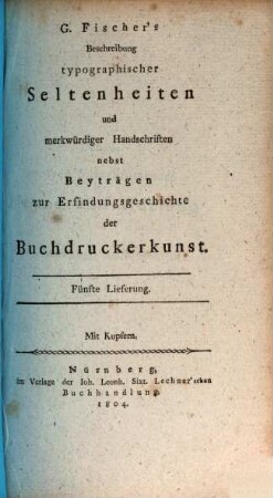 Beschreibung einiger typographischen Seltenheiten nebst Beyträgen zur Erfindungsgeschichte der Buchdruckerkunst, 5