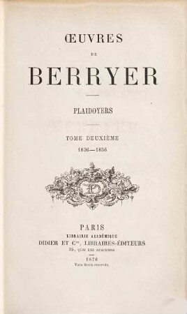Oeuvres de Berryer, Plaidoyers. 1836-1856