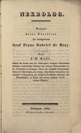 Nekrolog : Weiland Seine Excellenz der hochgeborne Graf Franz Gabriel de Bray