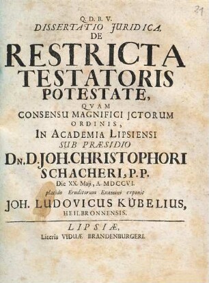 Dissertatio iuridica de restricta testatoris potestate