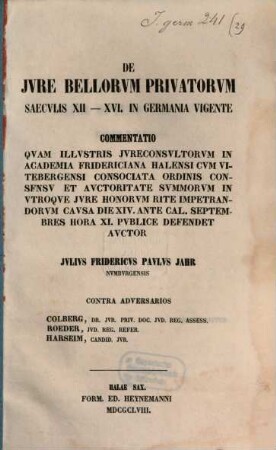 De jure bellorum privatorum saeculis XII - XVI. in Germania vigente