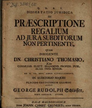Dissertatio Juridica De Præscriptione Regalium Ad Jura Subditorum Non Pertinente