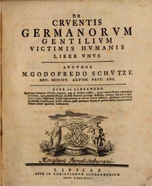 De Cruentis Germanorum Gentilium Victimis Humanis : Liber Unus