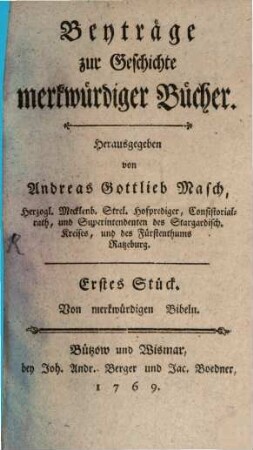 Beiträge zur Geschichte der merkwürdigen Bücher. 1, Von merkwürdigen Bibeln