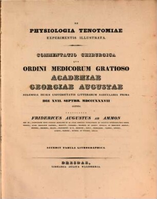 De physiologia tenotamiae experimentis illustrata : commentatio chirurgica ... ; acc. tab. lithogr.