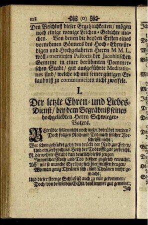 I. Der letzte Ehren- und Liebes-Dienst / bey dem Begräbnis seines hochgeliebten Herrn Schwieger-Vaters.