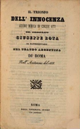Il trionfo dell'innocenza : azione mimica in cinque atti ; da rappresentarsi nel Teatro Argentina di Roma nell'autunno del 1855