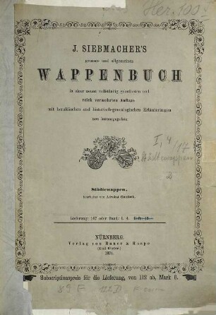 J. Siebmachers grosses und allgemeines Wappenbuch : in einer neuen, vollst. geordneten und reich vermehrten Auflage mit heraldischen und historisch-genealogischen Erläuterungen, Bd. 1. Abt. 4, Städtewappen. 2. Lieferung 10 - 19