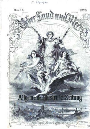 Über Land und Meer : deutsche illustrierte Zeitung. 34. 1875 = Jg. 17