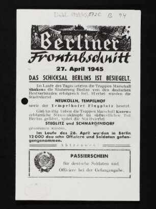 Berliner Frontabschnitt 27. April 1945 DAS SCHICKSAL BERLINS IST BESIEGELT