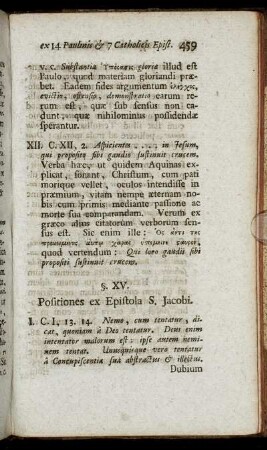 §. XV. Positiones ex Epistola S. Jacobi. - §. XIX. Positiones ex ambabus posterioribus Joannis, & Judæ Epistolis.
