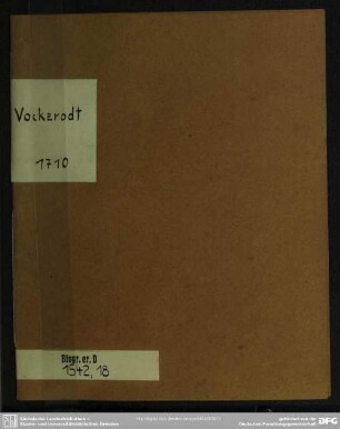 Pro Christi Gloria Pugnantium Piorum Doctorum Fata, In Alexandrini Episcopi, D. Athanasii, exemplo spectata, & repræsentata, ab Illustris Gymnasii Gothani Rectore, Gothofredo Vockerodt : P. P. Gothæ, MDCCX. Iuli XXVII.
