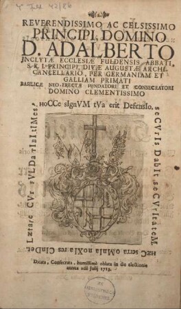 Reverendissimo ac celsissimo Principi, Domino D. Adalberto.