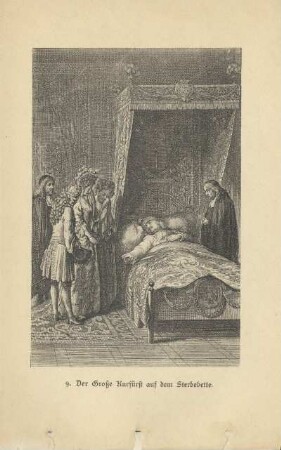 9. Der Große Kurfürst auf dem Sterbebette