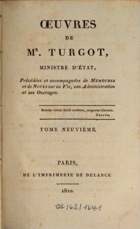 Oeuvres de Mr. Turgot, Ministre d'Etat : précédées et accompagnées de mémoires et de notes sur sa vie, son administration et ses ouvrages, 9
