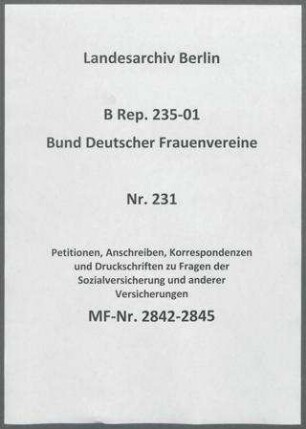 Petitionen, Anschreiben, Korrespondenzen und Druckschriften zu Fragen der Sozialversicherung und anderer Versicherungen