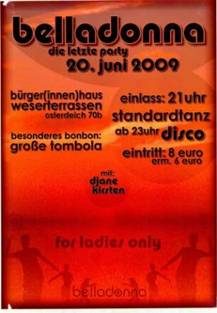 belladonna : die letzte Party 20. Juni 2009