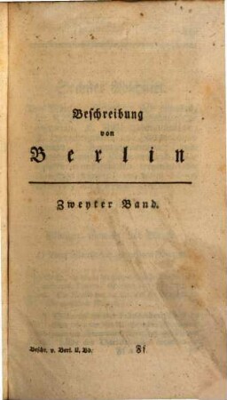 Beschreibung der Königlichen Residenzstädte Berlin und Potsdam, aller daselbst befindlicher Merkwürdigkeiten, und der umliegenden Gegend, 2