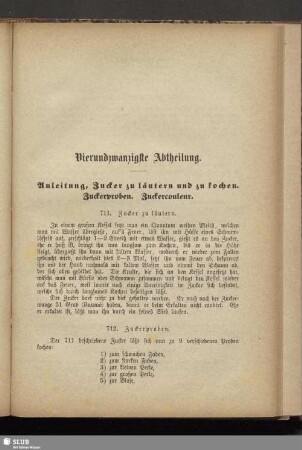 Vierundzwanzigste Abtheilung. Anleitung, Zucker zu läutern und zu kochen. Zuckerproben. Zuckercouleur