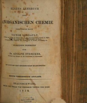 Regnault-Strecker's kurzes Lehrbuch der Chemie : in zwei Theilen, 1. Kurzes Lehrbuch der anorganischen Chemie