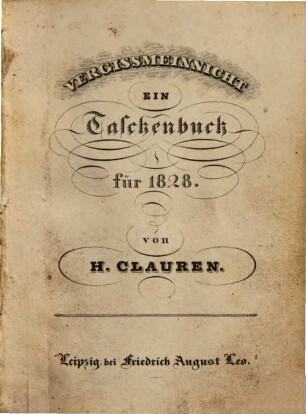 Vergißmeinnicht : ein Taschenbuch. 1828