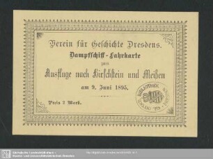 Dampfschiff-Fahrkarte zum Ausfluge nach Hirschstein und Meissen am 9. Juni 1895