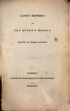 Love's mistress : or the queens masque