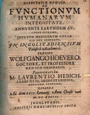 Dispvtatio Medica De Fvnctionvm Hvmanarvm Integritate