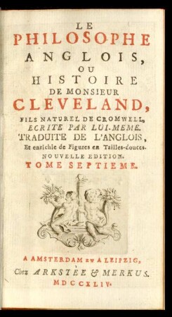 T. 7: Le Philosophe Anglois, Ou Histoire De Monsieur Cleveland, Fils Naturel De Cromwell
