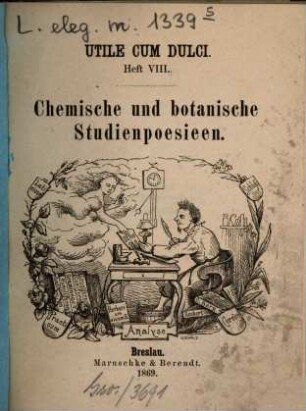 Chemische und botanische Studienpoesieen