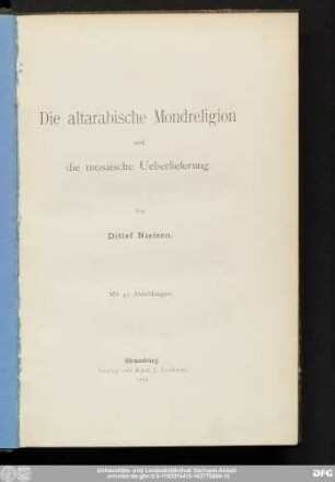 Die altarabische Mondreligion und die mosaische Ueberlieferung