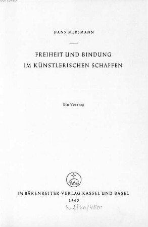 Freiheit und Bindung im künstlerischen Schaffen : ein Vortrag