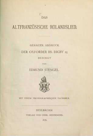 Das altfranzösische Rolandslied : genauer Abdruck der Oxforder Hs. Digby 23