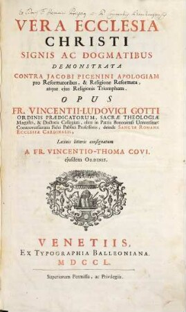 Vera Ecclesia Christi : Signis Ac Dogmatibus Demonstrata Contra Jacobi Picenini Apologiam pro Reformatoribus, & Religione Reformata, atque ejus Religionis Triumphum