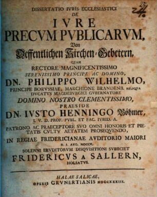 Dissertatio iuris ecclesiastici de iure precum publicarum, von öffentlichen Kirchen-Gebetern