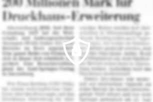 200 Millionen [Name maskiert] Druckhaus-Erweiterung