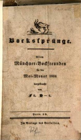 Bockssprünge : Allen Münchner-Bockfreunden für den Mai-Monat 1834 dargebracht