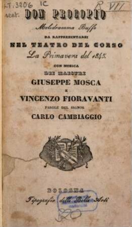 Don Procopio : melodramma buffo ; da rappresentarsi nel Teatro del Corso la primavera del 1845