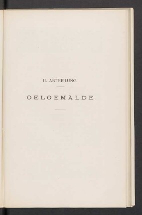 II. Abtheilung. Oelgemälde