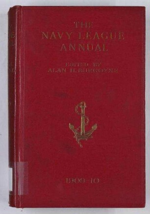 The Navy League Annual 1909-1910. - (Corrected to October 10th, 1909).; Jg. 3