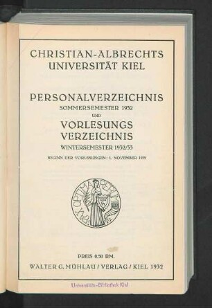 SS 1932/WS 1932/33: Personalverzeichnis Sommersemester 1932 und Vorlesungsverzeichnis Wintersemester 1932/33 : Beginn Der Vorlesungen: 1. November 1932
