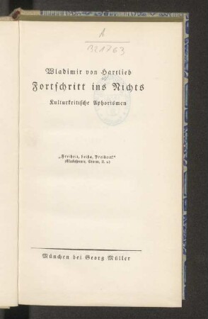 Fortschritt in Nichts : kulturkritische Aphorismen