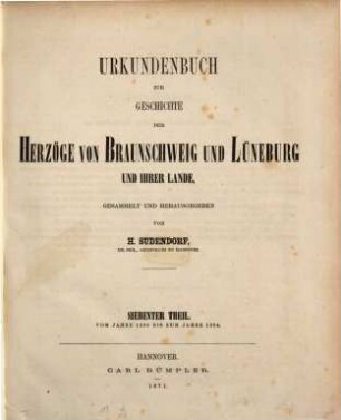 Urkundenbuch zur Geschichte der Herzöge von Braunschweig und Lüneburg und ihrer Lande. 7, Vom Jahre 1390 bis zum Jahre 1394