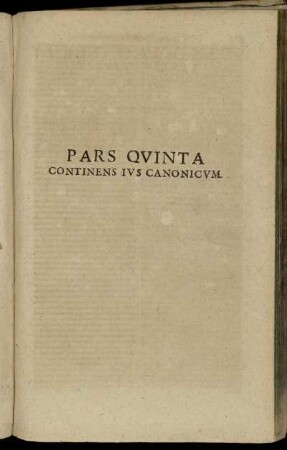 Pars Quinta Continens Ius Canonicum.
